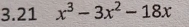 3.21 x^3-3x^2-18x