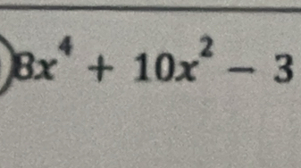 8x^4+10x^2-3