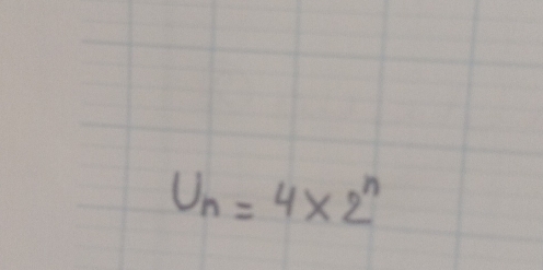 U_n=4* 2^n