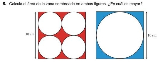 Calcula el área de la zona sombreada en ambas figuras. ¿En cuál es mayor?
m