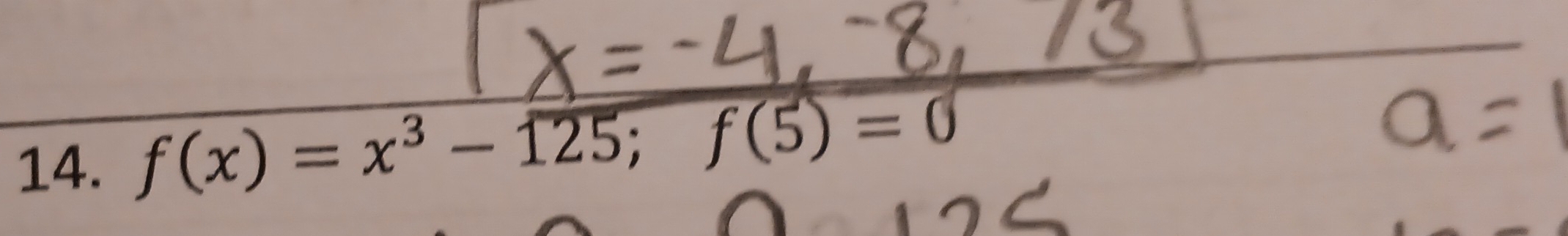 f(x)=x^3-125; f(5)=0