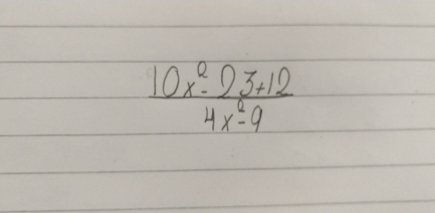  (10x^2-23+12)/4x^2-9 