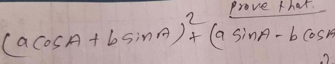 (acos A+bsin A)^2+(asin A-bcos A)