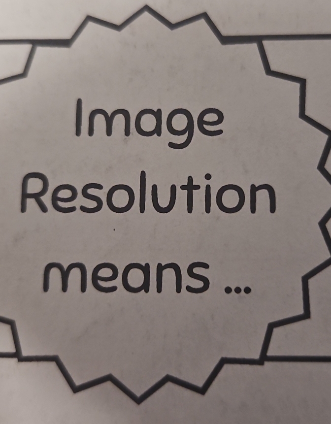 Image 
Resolution 
means_