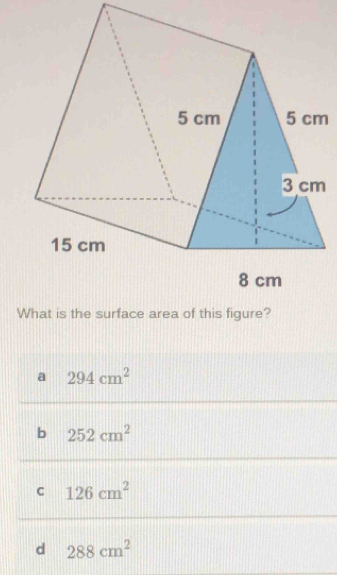 m
a 294cm^2
b 252cm^2
C 126cm^2
d 288cm^2