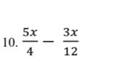  5x/4 - 3x/12 