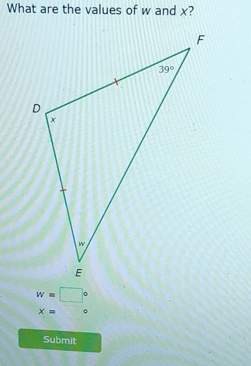 What are the values of w and x?
w=□°
x=  1/4  。
Submit