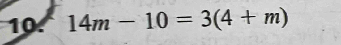 14m-10=3(4+m)