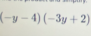 (-y-4)(-3y+2)