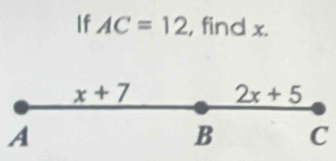 If AC=12 , find x.
A
C