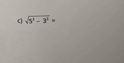 sqrt(5^2-3^2)=