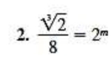  sqrt[3](2)/8 =2^m