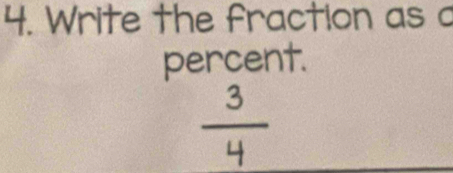 Write the fraction as c 
percent.