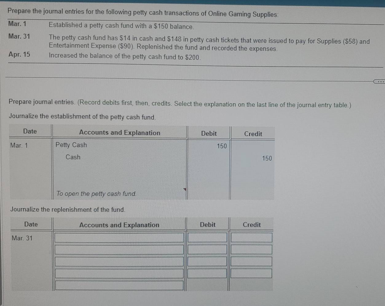 Solved: Prepare the journal entries for the following petty cash  transactions of Online Gaming Sup [Business]