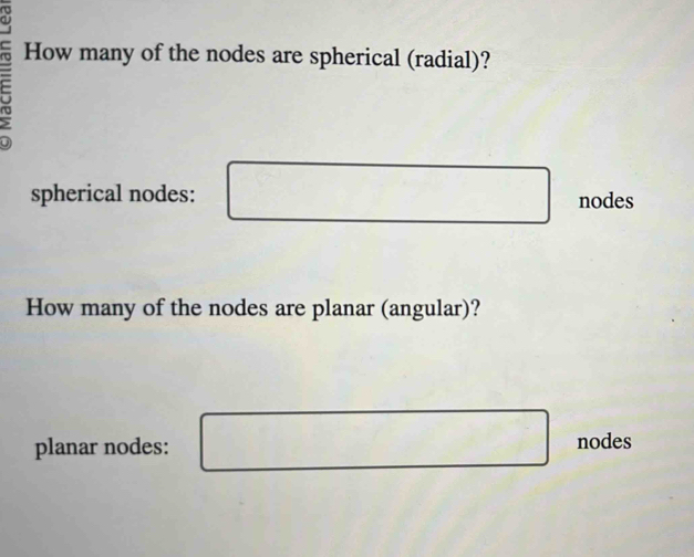 How many of the nodes are spherical (radial)? 
spherical nodes: nodes 
How many of the nodes are planar (angular)? 
planar nodes: nodes