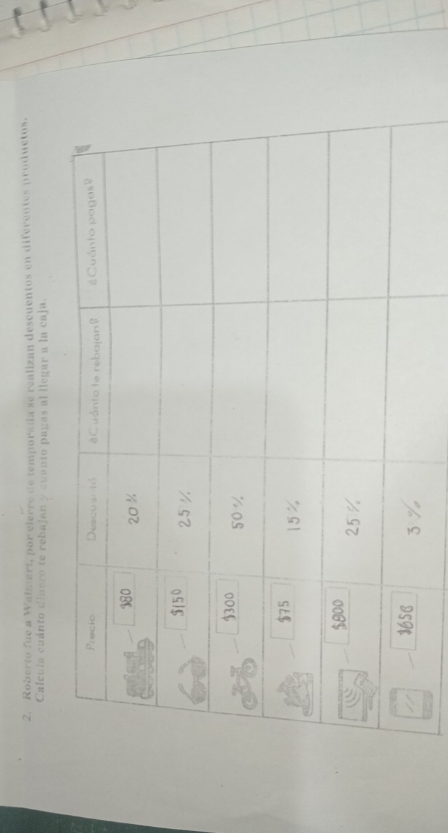 Roberto fue a Walmart, por cierre de temporada se realizan descuentos en diferentes productos. 
Calcula cuánto diaero te rebajan y cuanto pagas al llegar a la caja.