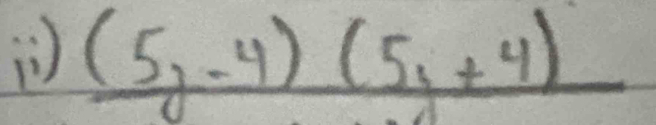 ì frac (5y-4)(5y+4)