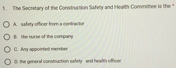 Solved: The Secretary of the Construction Safety and Health Committee ...