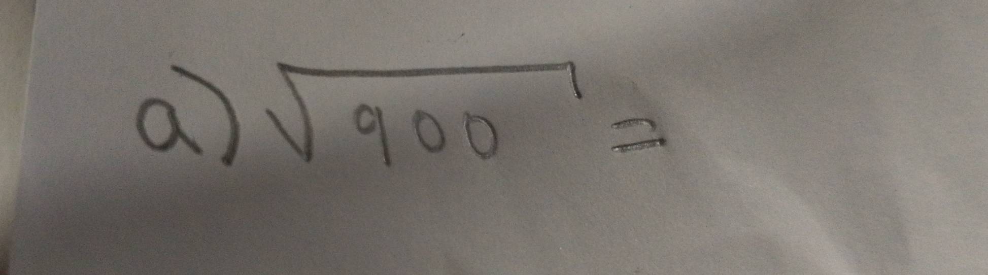 a sqrt(900)=