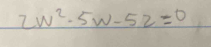 2w^2-5w-52=0