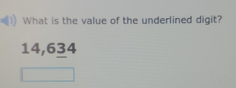 What is the value of the underlined digit?
14,634