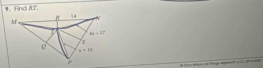 Find RT.
Gira Wilson (All things Algebra', LLC), 201+ 2020