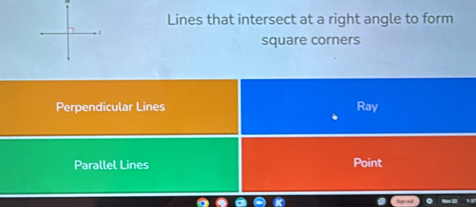 Solved: Lines that intersect at a right angle to form 1 square corners ...