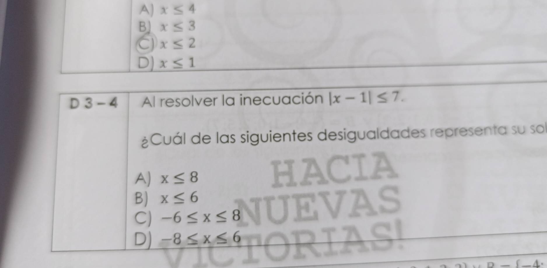 A) x≤ 4
B) x≤ 3
C x≤ 2
D) x≤ 1
ol