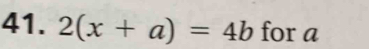 2(x+a)=4b for a