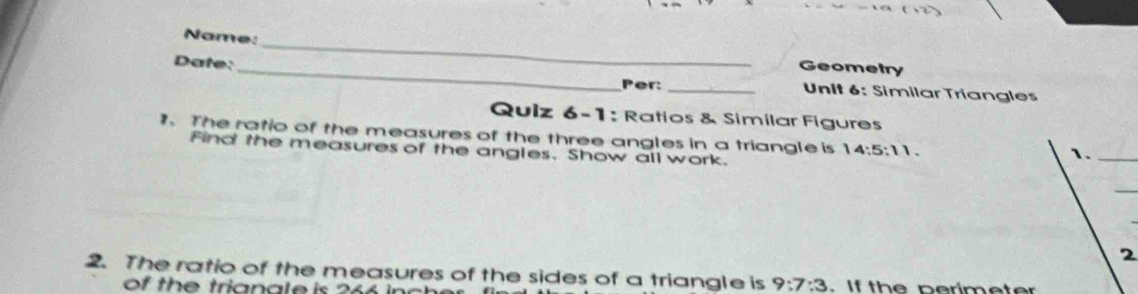 Solved: Name:_ Geometry Date: _ Per: _* Unit 6: Similar Triangles Quiz ...