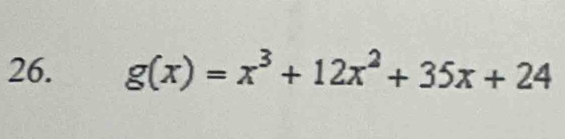 g(x)=x^3+12x^2+35x+24