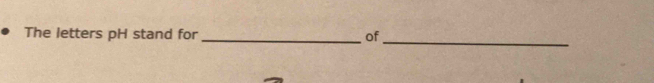 The letters pH stand for _of_