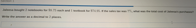 Jaleesa bought 2 notebooks for $8.75 each and 1 textbook for $74.95. If the sales tax was 7%, what was the total cost of Jaleesa's purchases?
Write the answer as a decimal to 2 places.