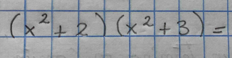 (x^2+2)(x^2+3)=