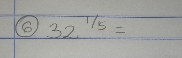 6 32^(1/5)=