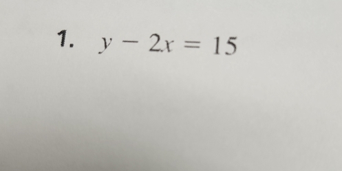 y-2x=15