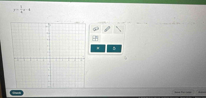 y= 1/4 x-4
× 
Check Save For Later Submi