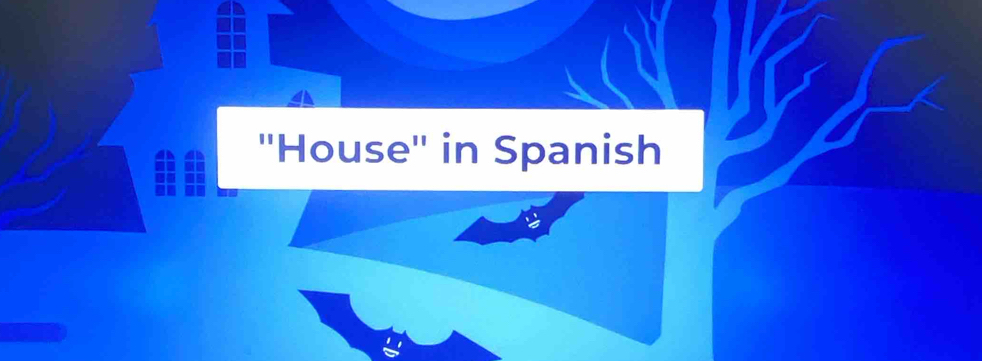 ''House'' in Spanish