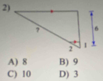 A) 8 B) 9
C) 10 D) 3