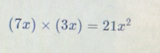 (7x)* (3x)=21x^2