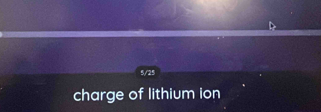 5/25
charge of lithium ion