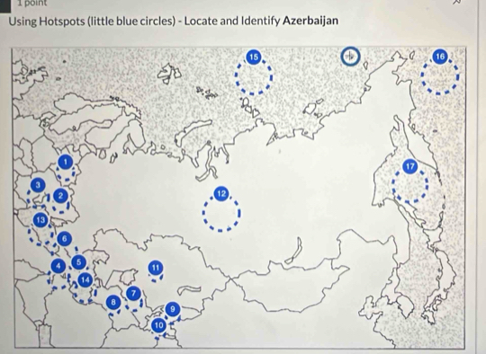 point 
Using Hotspots (little blue circles) - Locate and Identify Azerbaijan