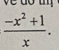 ve do tm
 (-x^2+1)/x .