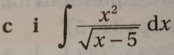 cái ∈t  x^2/sqrt(x-5) dx