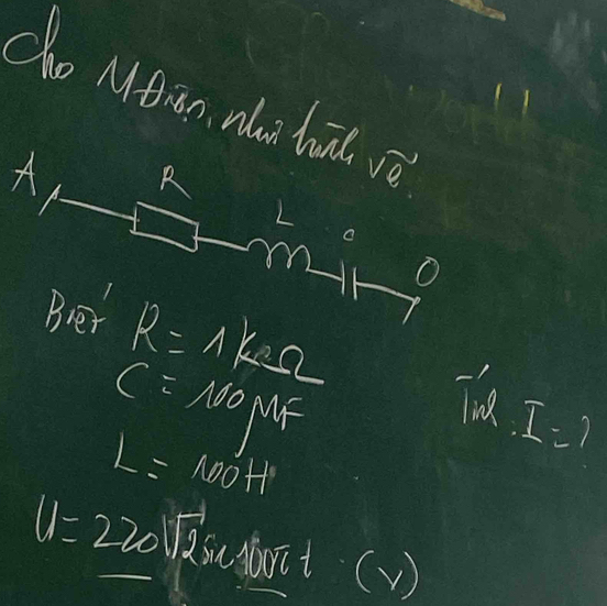 oo Mtian, Man hat sqrt(e)
A R
L
O 
Bver
R=1kea
C=N0mu F
1
Ind:I=?
L=100H
u=220sqrt(2)sin A at (v)