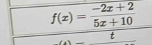 f(x)= (-2x+2)/5x+10 
(,3,