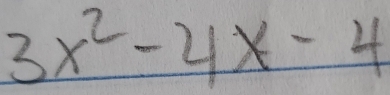 3x^2-4x-4