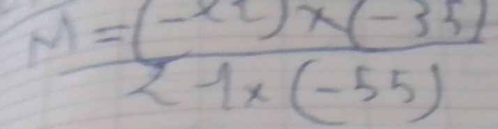  (M=(-x2)* (-35))/21* (-55) 