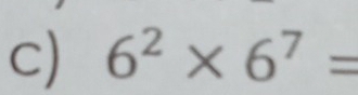 6^2* 6^7=