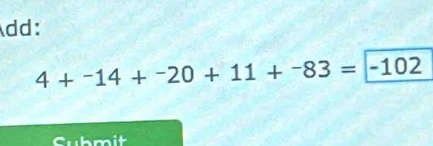 dd:
4+^-14+^-20+11+^-83=|-102
Submit